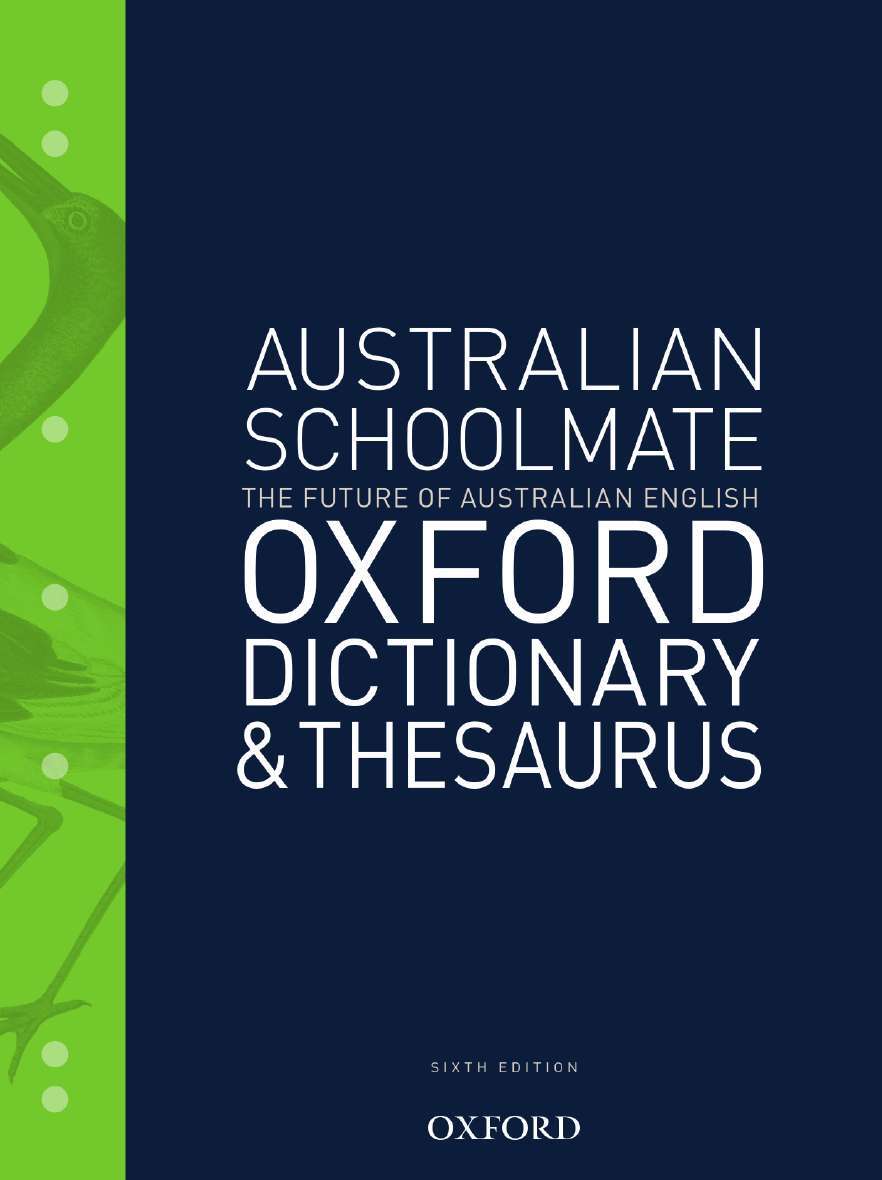 Australian Schoolmate Dictionary & Thesaurus Australian Dictionaries
