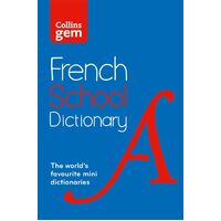 Collins Gem French School Dictionary [4th Edition]