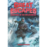  Survival in the Wilderness - Great Escapes (Book 4)