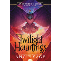 Enchanter's Child #1: Twilight Hauntings
