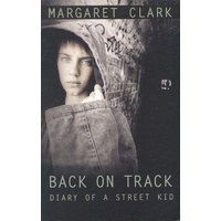 Back on Track: Diary of a Street Kid