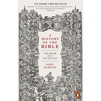 A History of the Bible The Book and its Faiths