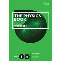 The Physics Book Units 3 & 4 Workbook