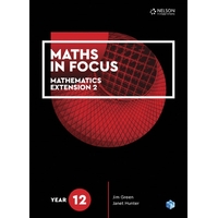 Maths in Focus: Year 12 Mathematics Extension 2 Student Book