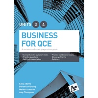 A+ Business for QCE Units 3 & 4 Student Book: A revision and exam preparation guide