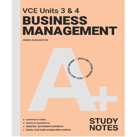 A+ VCE Units 3 & 4 Business Management Study Notes
