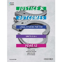 Justice and Outcomes VCE Legal Studies Unit 3&4 Student book + obook assess