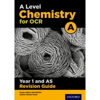 OCR A Level Chemistry A Year 1 Revision Guide