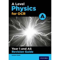 A Level Physics for OCR A Year 1 and AS Revision Guide
