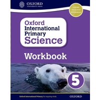 Oxford International Primary Science: Workbook 5