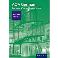 AQA German A Level and AS Grammar & Translation Workbook