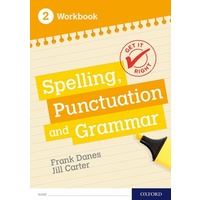 Get It Right: KS3; 11-14. Spelling, Punctuation and Grammar workbook 2