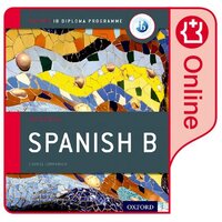 Oxford IB Diploma Programme: IB Spanish B Enhanced Online Course Book