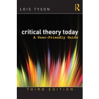 Critical Theory Today: User Friendly Guide