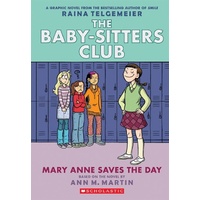 Baby-Sitters Club Graphix #3: Mary Anne Saves the Day