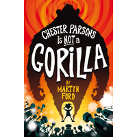 Chester Parsons Is Not A Gorilla