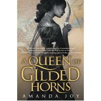 A Queen of Gilded Horns