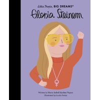 Gloria Steinem (Little People, Big Dreams)