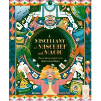 A Miscellany of Mischief and Magic