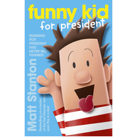 Funny Kid for President (Funny Kid, #1)