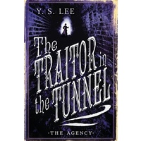 The Agency Book 3: The Traitor in the Tunnel