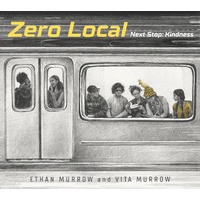 Zero Local: Next Stop: Kindness