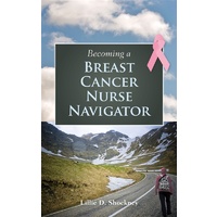 Becoming A Breast Cancer Nurse Navigator