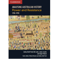 Analysing Australia History: Power and Resistance (1788-1998)