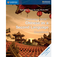 Cambridge IGCSE (TM) Chinese as a Second Language Coursebook