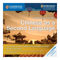 Cambridge IGCSE (TM) Chinese as a Second Language Digital Teacher's Resource Access Card