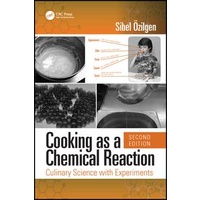 Cooking as a chemical reaction: Culinary science with experiments 2ed