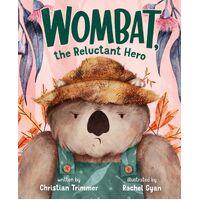 Wombat, the Reluctant Hero