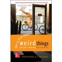 How To Think About Weird Things  8th Edition