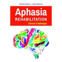 Aphasia Rehabilitation : Clinical Challenges