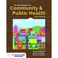 An Introduction To Community & Public Health, Ninth Editionaincludes Navigate 2 Advantage Access