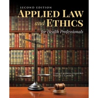 Applied Law & Ethics For Health Professionals