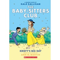 Baby-Sitters Club Graphix #6: Kristy's Big Day