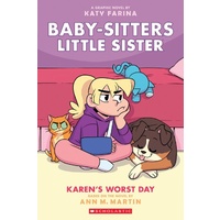 Karen's Worst Day: a Graphic Novel (Baby-Sitters Little Sister #3)