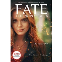 The Fairie's Path (Fate: The Winx Saga #1)