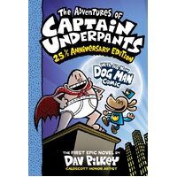 Adventures of Captain Underpants (Captain Underpants #1: 25 1/2 Anniversary Edition)