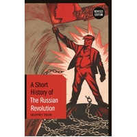 A Short History of the Russian Revolution: Revised Edition
