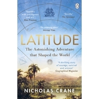 Latitude : The astonishing adventure that shaped the world