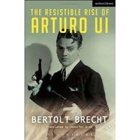 Resistible Rise of Arturo Ui (METHUEN DRAMA)