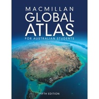 Macmillan Global Atlas for Australian Students Fifth Edition Student Book + Digital