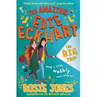  The Amazing Edie Eckhart: The Big Trip Book 2