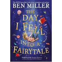 Day I Fell Into a Fairytale: The bestselling classic adventure