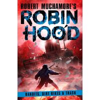 Robin Hood 6: Bandits, Dirt Bikes & Trash
