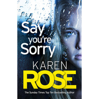 Say You're Sorry (The Sacramento Series Book 1)
