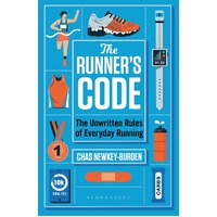 The Runners' Code: The Unwritten Rules of Everyday Running