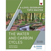 A-LVL GEOG TOPIC MASTER WATER AND CARBON CYCLES